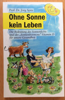 Ohne Sonne kein Leben Ohne Sonne kein Leben